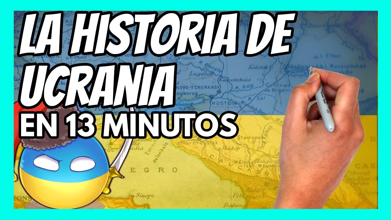 ✅ La HISTORIA DE UCRANIA en 13 minutos | Todo lo que debes saber desde la antigüedad hasta hoy