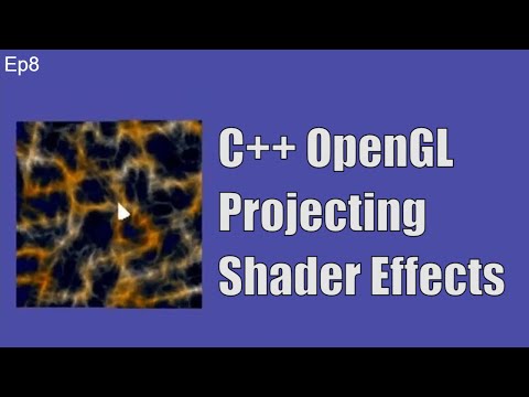 OpenGL Ep8 | Projecting Your Shader Effect Anywhere [projection matrices]