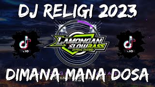 Download lagu DJ DIMANA MANA DOSA (NASIDA RIA) BANYUWANGIAN SLOW FULL BASS mp3