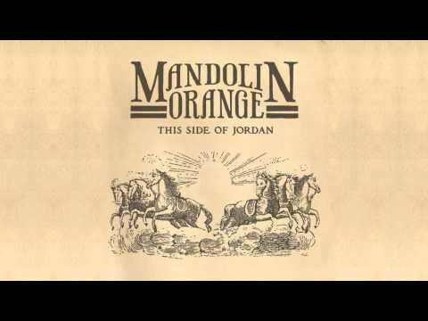 Mandolin Orange - 