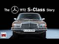 Birth of a legend. The 1972 Mercedes S-Class Story