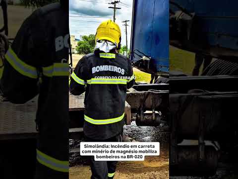 Simolândia: Incêndio em carreta com minério de magnésio mobiliza bombeiros na BR-020