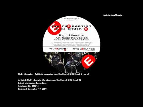 Night Liberator - Artificial pervasion (Jon The Baptist & DJ Chuck-E remix)