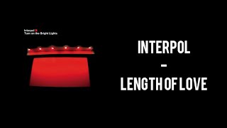 Interpol - Length Of Love (Sub.Español)