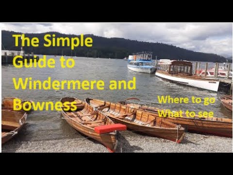 The Simple Guide to Windermere and Bowness on Windermere in the English Lake District