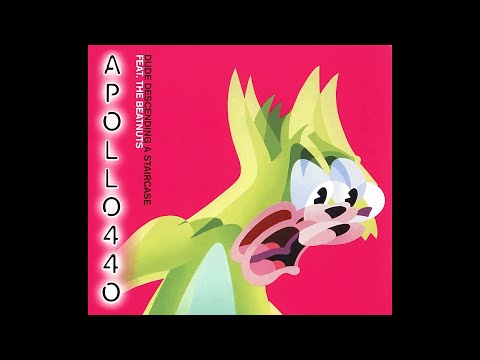 Apollo 440, The Beatnuts - Dude Descending A Staircase (Stanton Warriors Radio Edit)