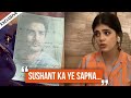 Sanjana Sanghi WISHES To Fulfill Sushant Singh Rajput's DREAM, Talks About His Strong MIND