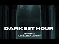 Lyrical Video Darkest Hour Astrid S Asim Azhar Version