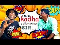 Oru Kadha Sollatuma Sir Ft KPY Bala Bala S Atrocities Comali Sarath