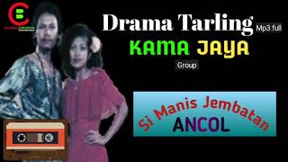 Download lagu SI MANIS JEMBATAN ANCOL Drama Tarling KAMAJAYA mp3