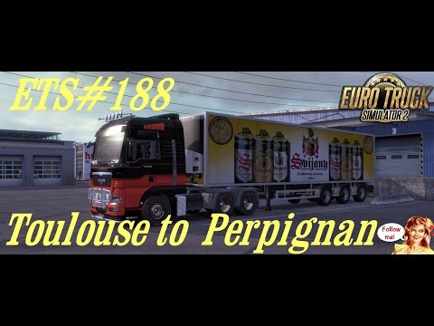 ETS#188  Transporting 24 Tons of Bottled Beer from Toulouse to Perpignan 213 KM