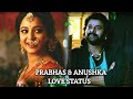 Gudiya Gudiya Song Soura Prabhas Version Anushka Love WhatsApp Status Love
