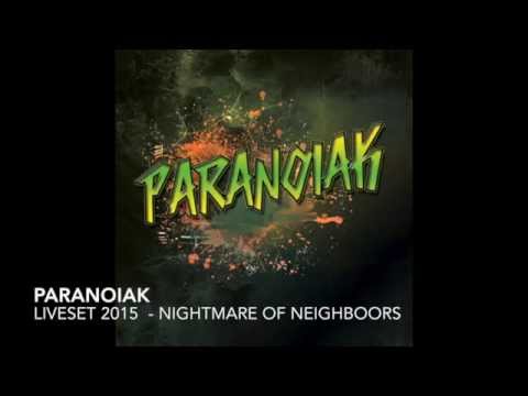 Paranoiak ( YOUPI 6TEM )- Liveset 2015 - Nightmare of neighboors