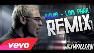 Link Park - Numb (DJ Willian Remix 2014)