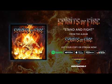 Spirits Of Fire - "Stand and Fight" (Official Audio)