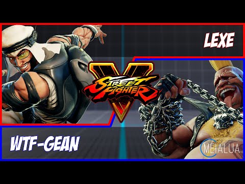 SFV CE - Lexe(RASHID) VS WTF-Gean(BIRDIE) # MeiaLua  🌘 MeiaLua 🌘 MMLLA
