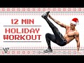 Holiday Workout: 12 Minute HIIT