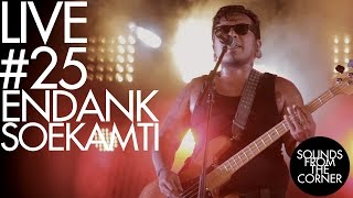 Download lagu Sounds From The Corner : Live #25 Endank Soekamti mp3