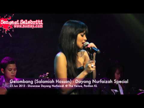 Gelombang Salamiah Hassan) Dayang Nurfaizah Special Showcase