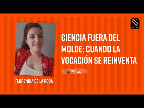Ciencia fuera del molde: cuando la vocación se reinventa
