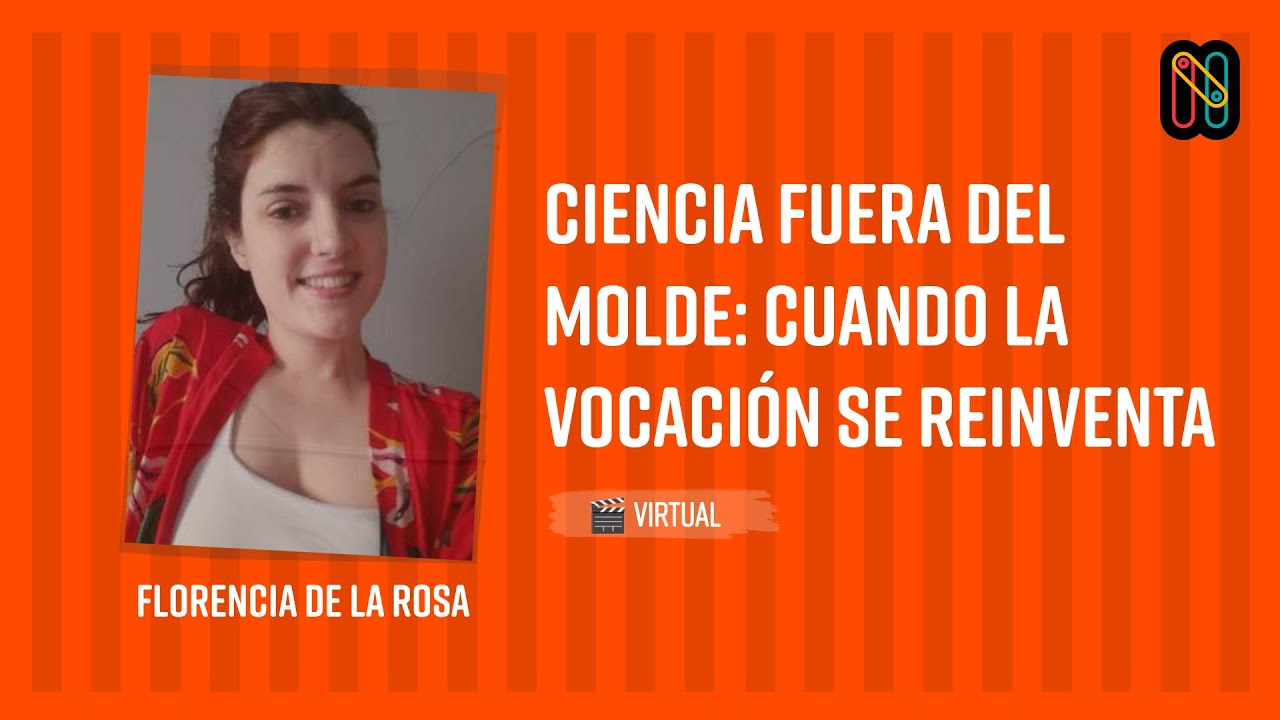 Ciencia fuera del molde: cuando la vocación se reinventa