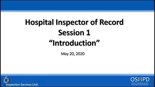 OSHPD Hospital Inspector of Record (IOR) Session 1 - Introduction