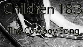 Children 18:3 - The Cowboy Song