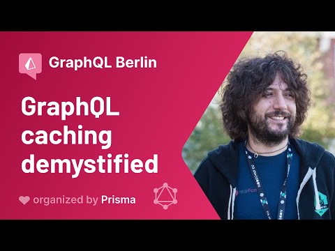 GraphQL Berlin Meetup #25 - Matteo Collina - GraphQL caching demystified
