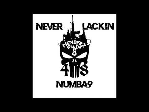 Numba9 - Never Lackin