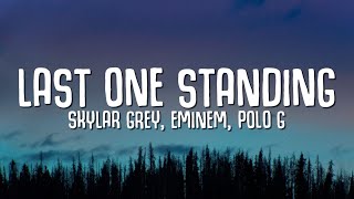 Skylar Grey ft. Polo G, Eminem &amp; Mozzy - Last One Standing (Lyrics) Venom 2 OST