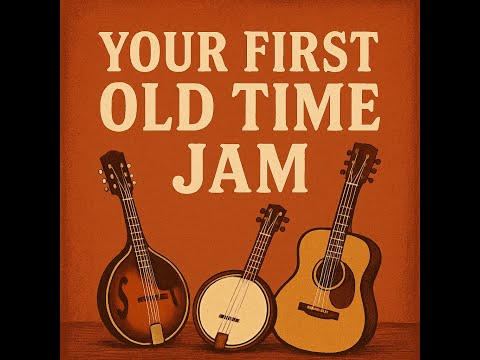 Your First Old Time Jam - A New Course of Ten Fiddle Tunes with Play Along Tracks.