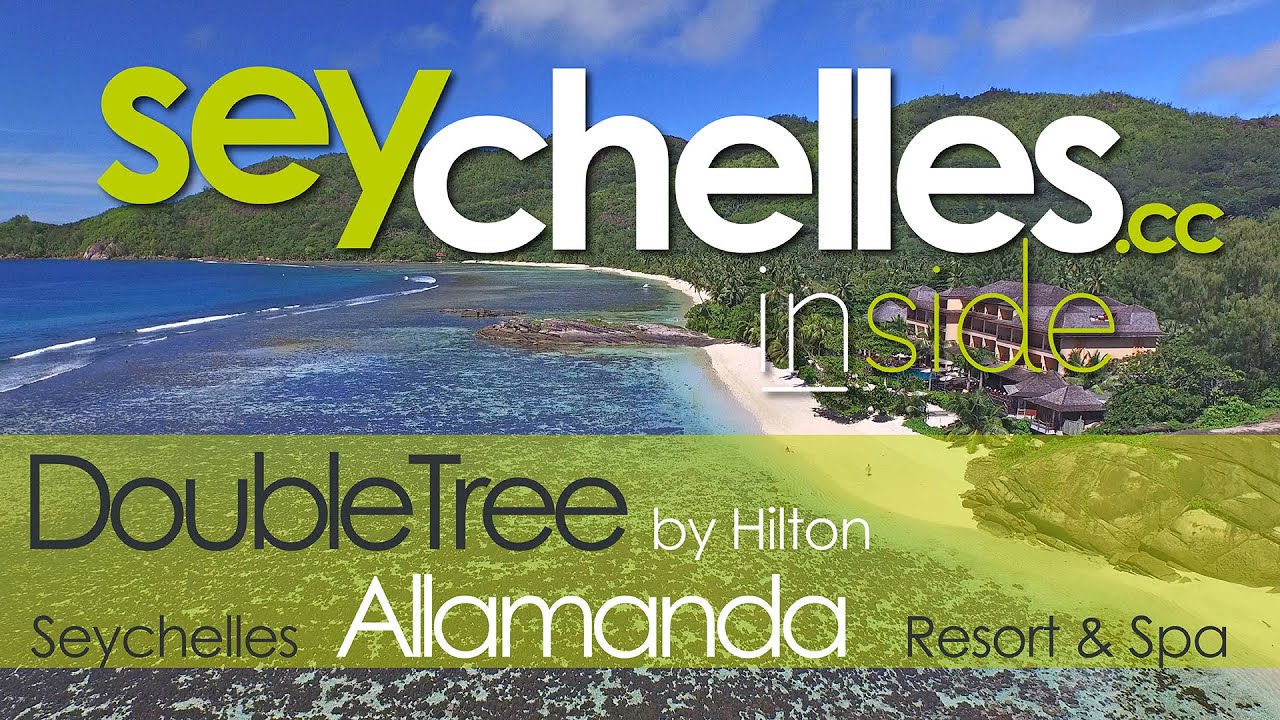 Video vom Double Tree Allamanda auf den Seychellen