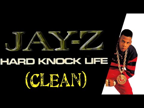 JAY-Z “Hard Knock Life” [Clean]