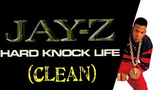 JAY-Z “Hard Knock Life” [Clean]