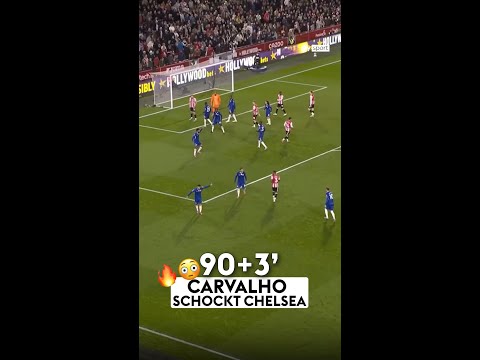 Carvalho schockt Chelsea spät! 😮‍💨