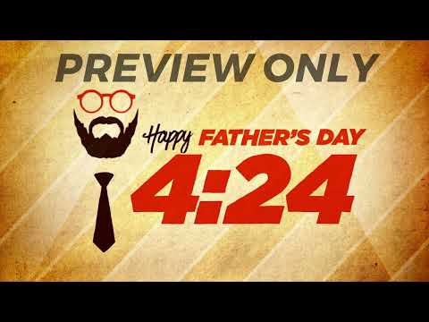 Video Downloads, Father's Day, Here's To You Dad: Countdown Video