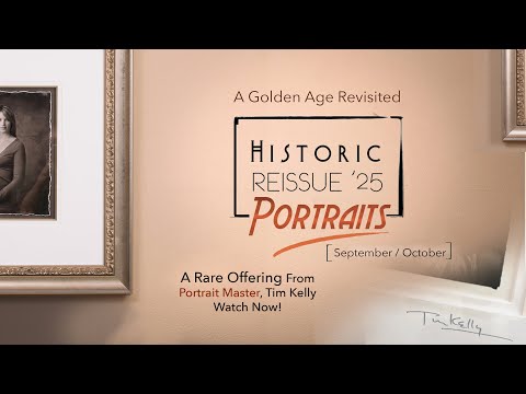Tim Kelly Announces an Ultimate Signature Portrait Only He Can Do! The "Historic Reissue" is Coming!