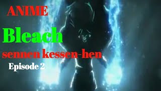 Download lagu Anime bleach sennen kessen-hen // episode 2 mp3