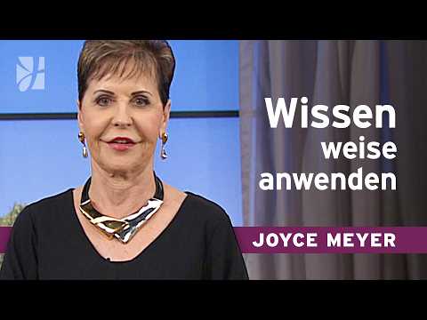 Deeper with God ⚓ When knowledge becomes true WISDOM – Joyce Meyer – Strengthening Personality