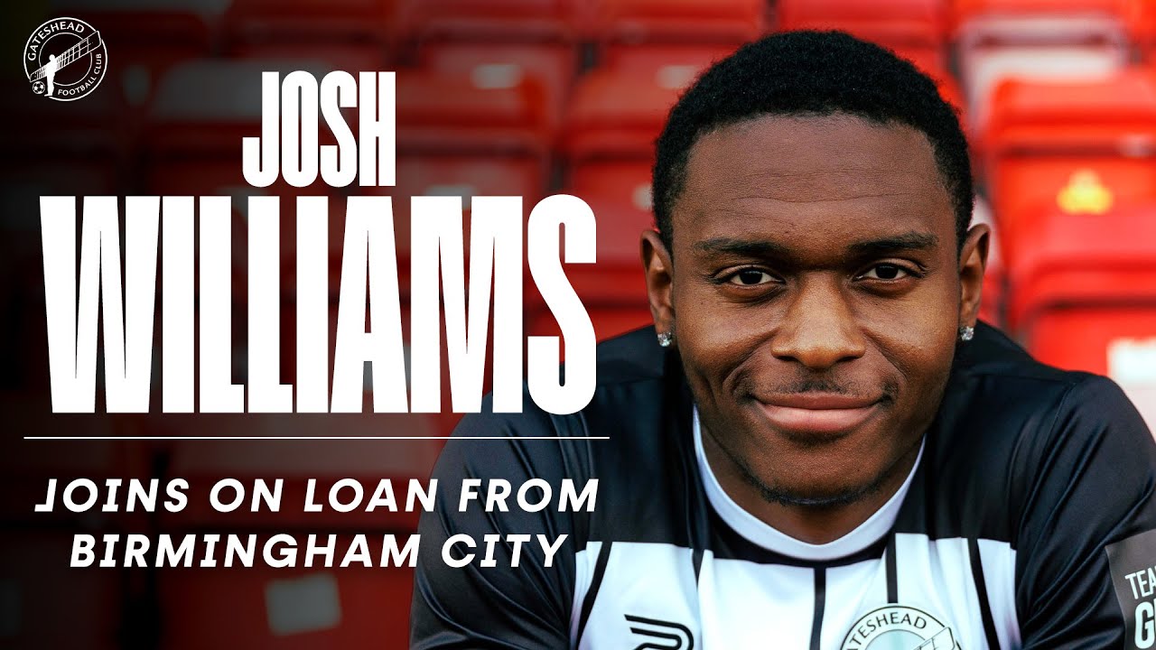 “Delighted to be here!” 😄 | Josh Williams joins Gateshead on loan from Birmingham City | INTERVIEW