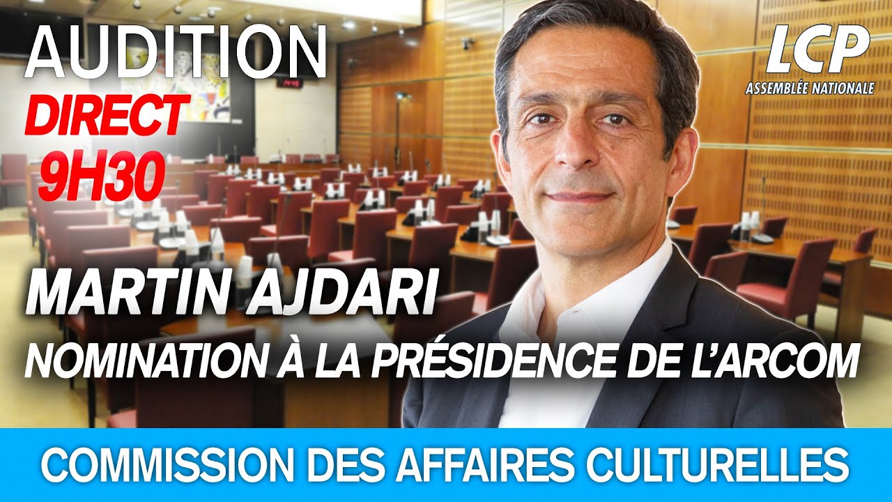 🔴 [EN DIRECT] Présidence de l’ARCOM : audition de Martin Ajdari – 18/12/2024