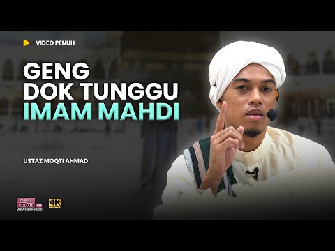 Siap buat group Whatsapp tunggu Imam Mahdi  | Ustaz Moqti Ahmad