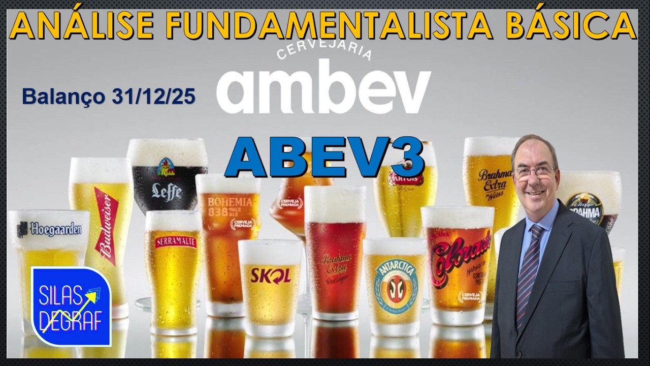 ABEV3 - AMBEV S/A. ANÁLISE FUNDAMENTALISTA BÁSICA. PROF. SILAS DEGRAF. BALANÇO 31/12/25
