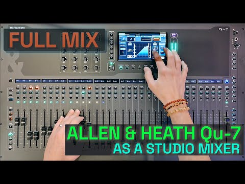 Allen & Heath Qu-7 || Studio Mixing Session
