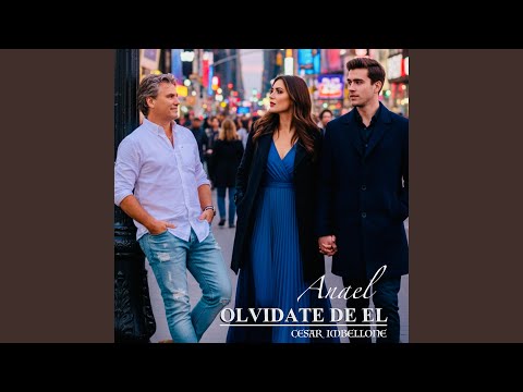 OLVIDATE DE EL (Balada)