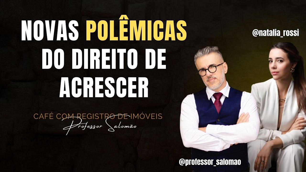 🚨 Novas Polêmicas do Direito de Acrescer - Com Natália Rossi