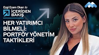 İçeriden Bakış | Portföy Yönetim Taktikleri