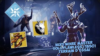 Destiny 2 - Nuit Noire Maîtrise (1350) SOLO SANS MOURIR - 181k pts [Terrain d&#39;Essai]