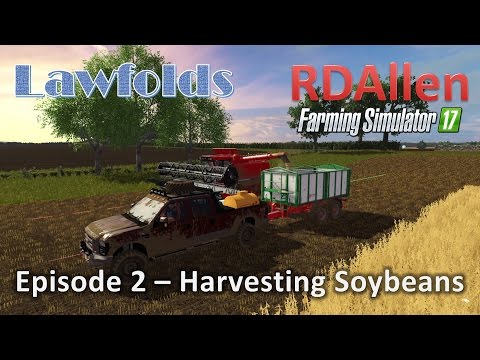 Farming Simulator 17 MP Lawfold E2 - Harvesting Soybeans