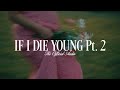 Kimberly Perry If I Die Young Pt 2 The Official Audio
